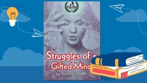 Struggles of a gifted mind